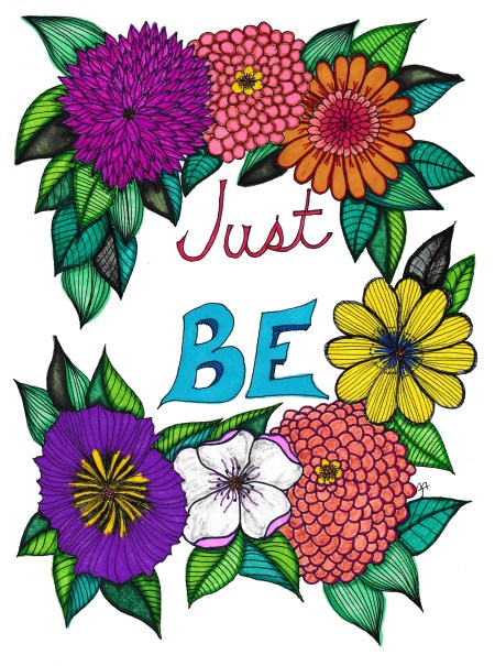 Just Be